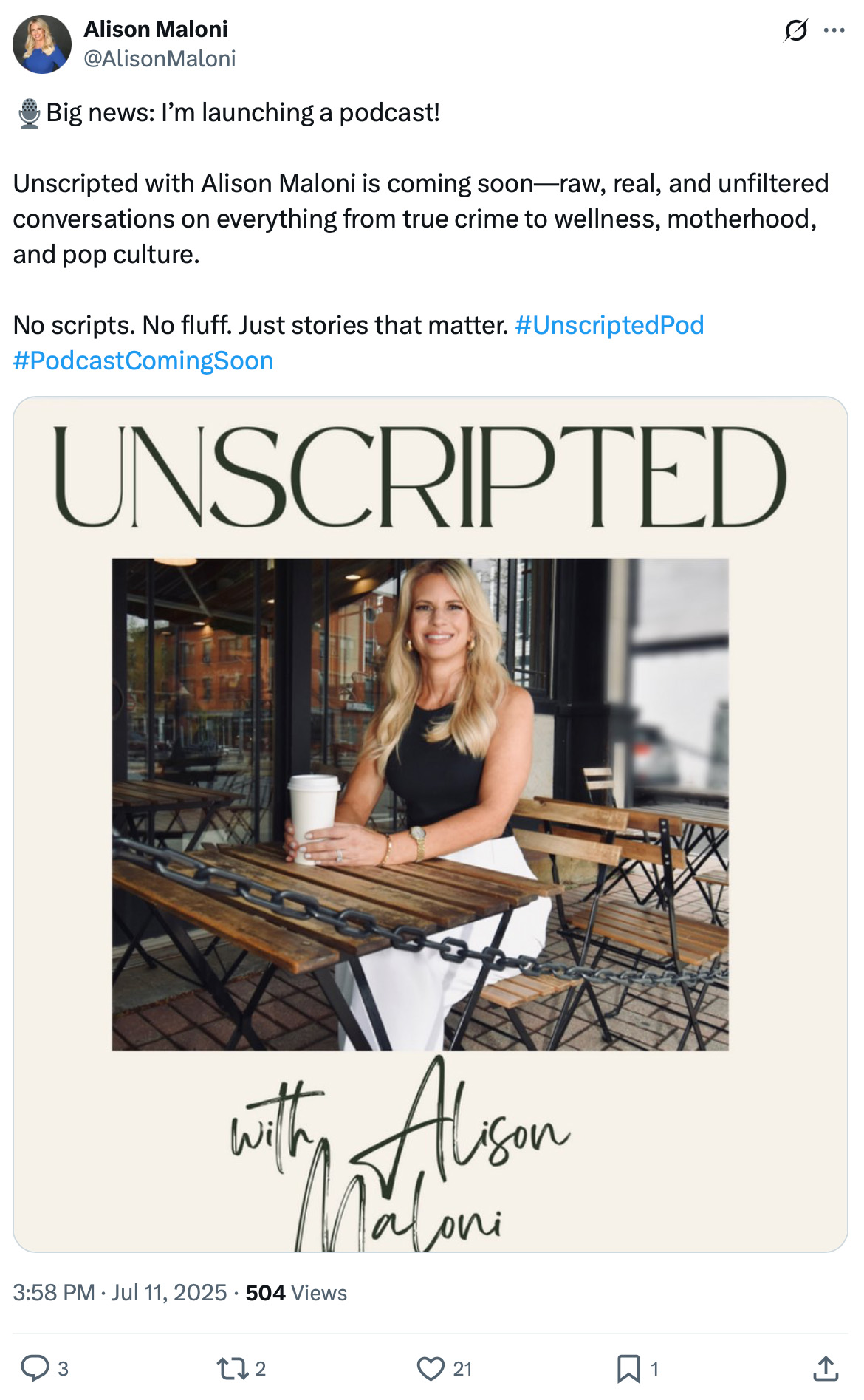 Tweet announcing the launch of the Unscripted podcast with Alison Maloni, featuring the host sitting at an outdoor café